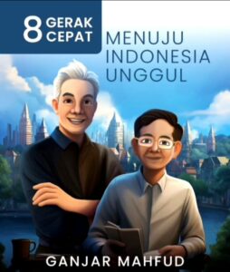 Visi Ganjar-Mahfud “Menuju Indonesia Unggul: 8 Gerak Cepat Mewujudkan Negara Maritim yang Adil dan Lestari”