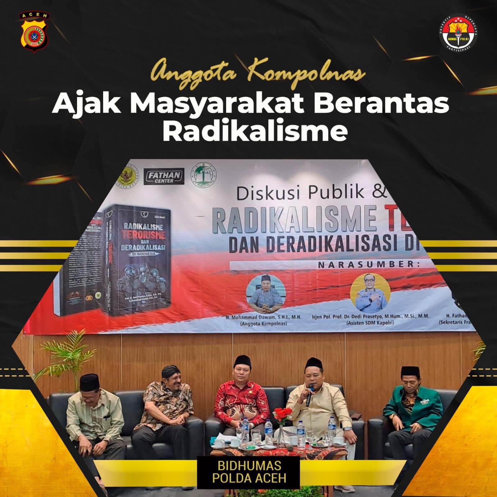 Anghota Kompolnas Ajak Masyarakat Berantas Radikalisme