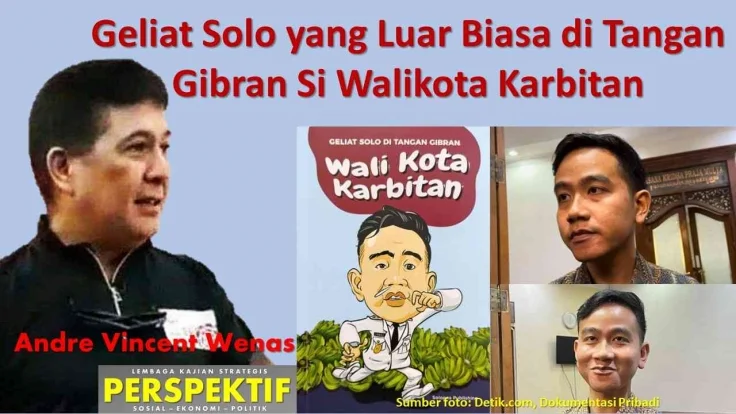 Geliat Solo yang Luar Biasa di Tangan Gibran Si Walikota Karbitan