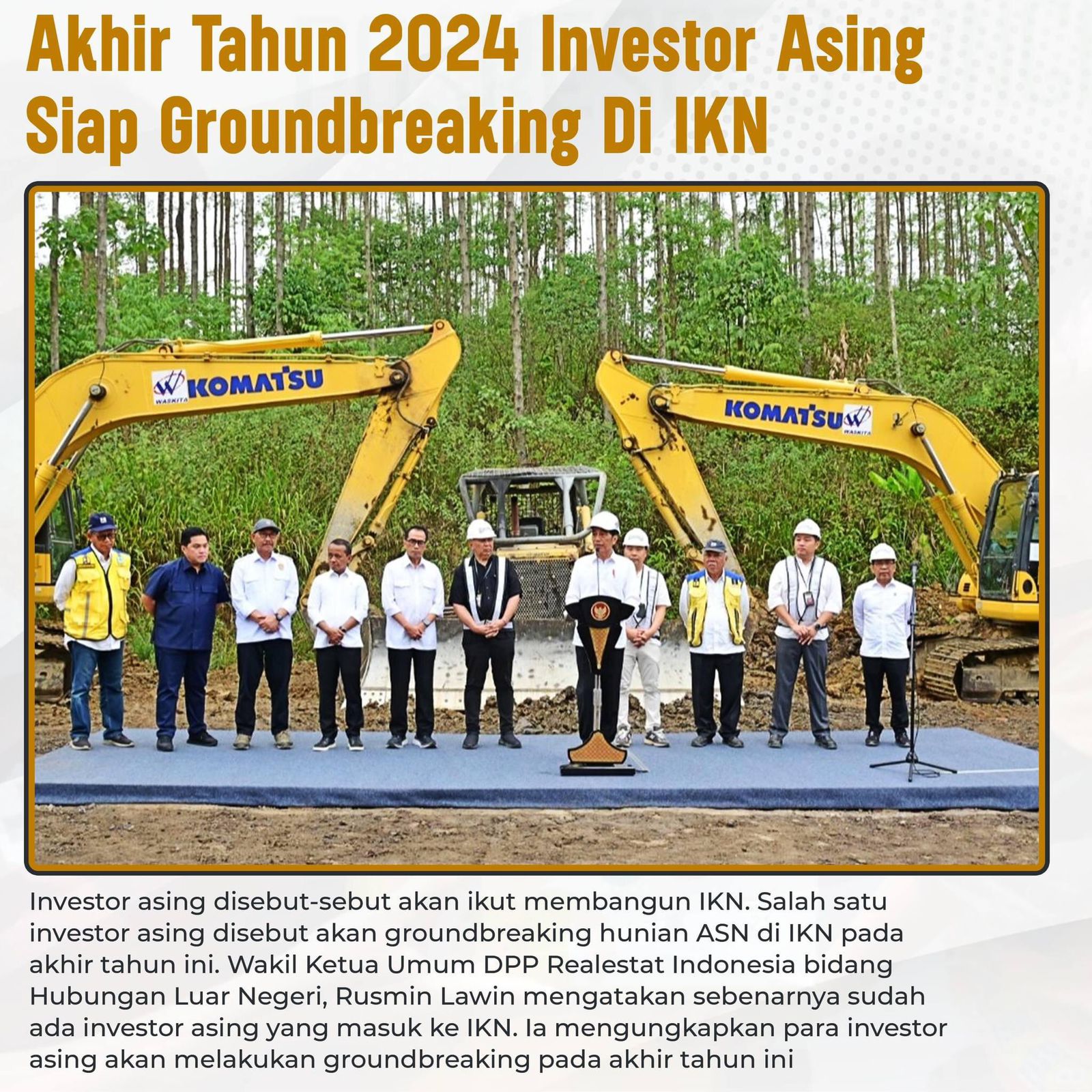 Akhir Tahun 2024 Investor Asing Siap Groundbreaking Di IKN