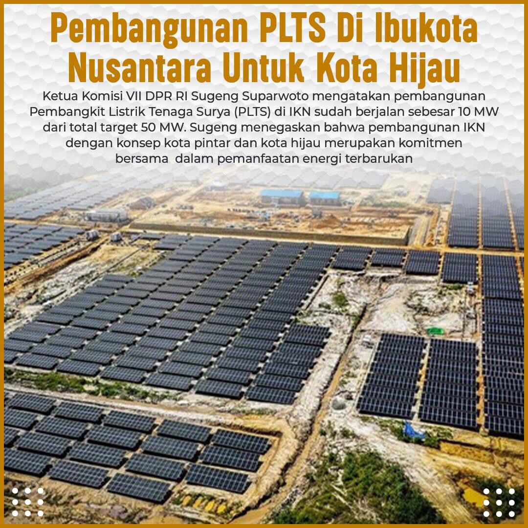 Pembangunan PLTS Di Ibukota Nusantara Untuk Kota Hijau