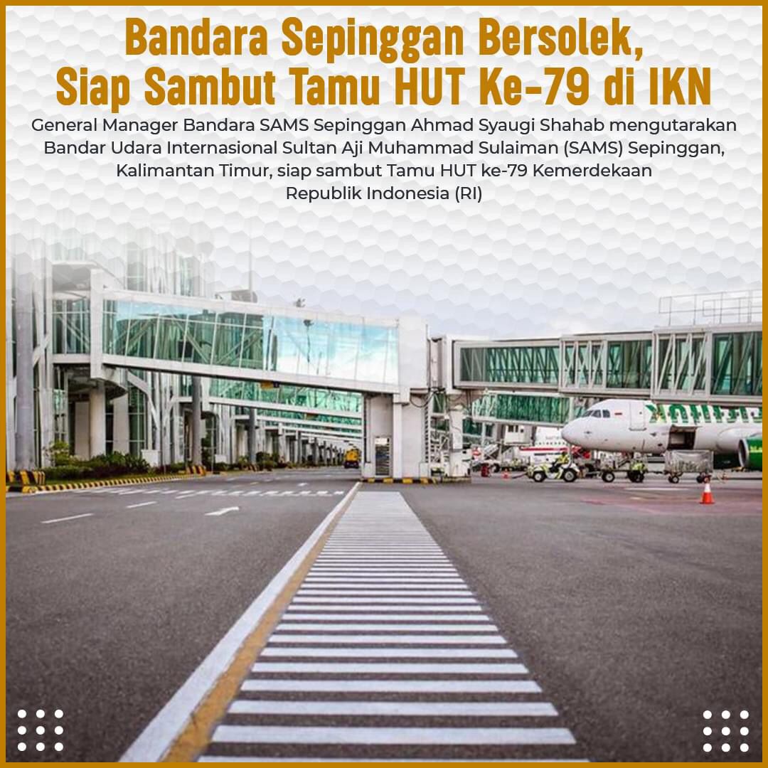 Bandara Sepinggan Bersolek, Siap Sambut Tamu HUT Ke-79 di IKN