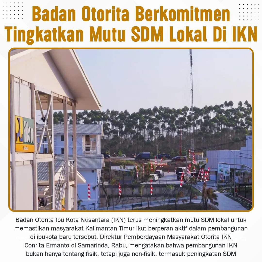 Badan Otorita Berkomitmen Tingkatkan Mutu SDM Lokal Di IKN