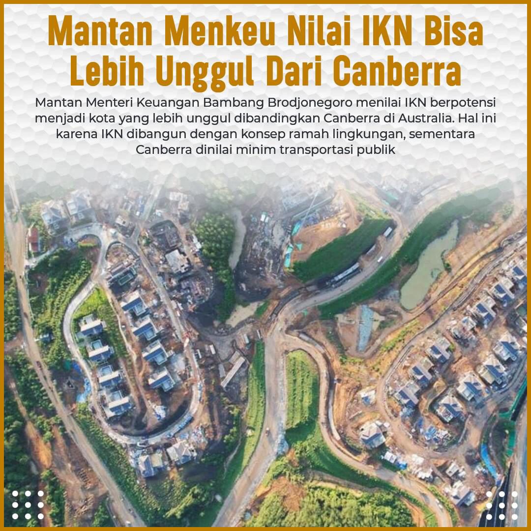 Mantan Menkeu Nilai IKN Bisa Lebih Unggul Dari Canberra