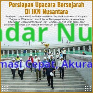 Persiapan Upacara Bersejarah Di IKN Nusantara