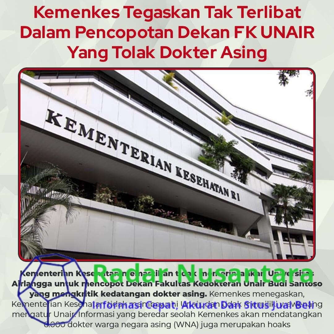 Kemenkes Tegaskan Tak Terlibat Dalam Pencopotan Dekan Unair Yang Tolak Dokter Asing
