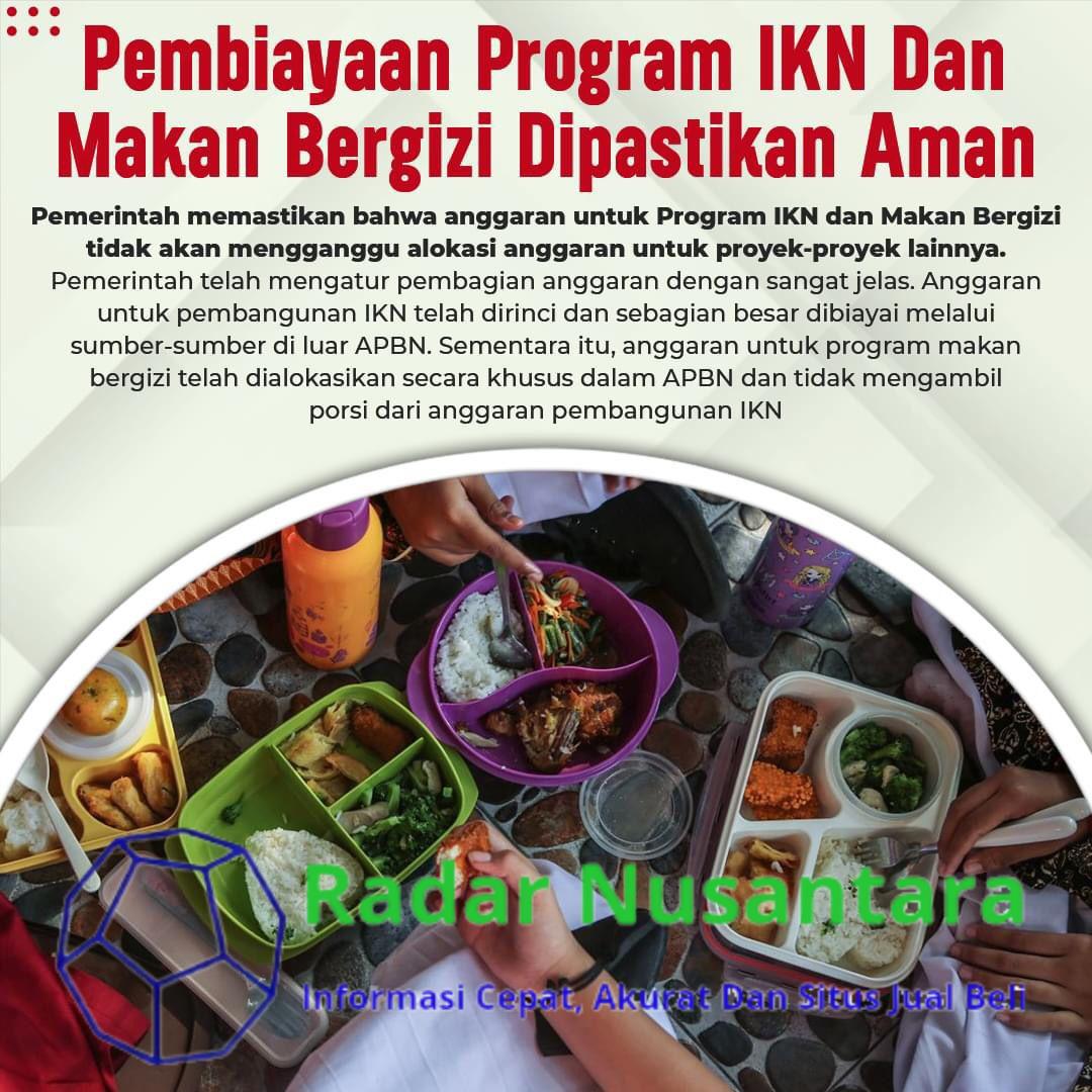 Pembiayaan Program IKN Dan Makan Bergizi Dipastikan Aman