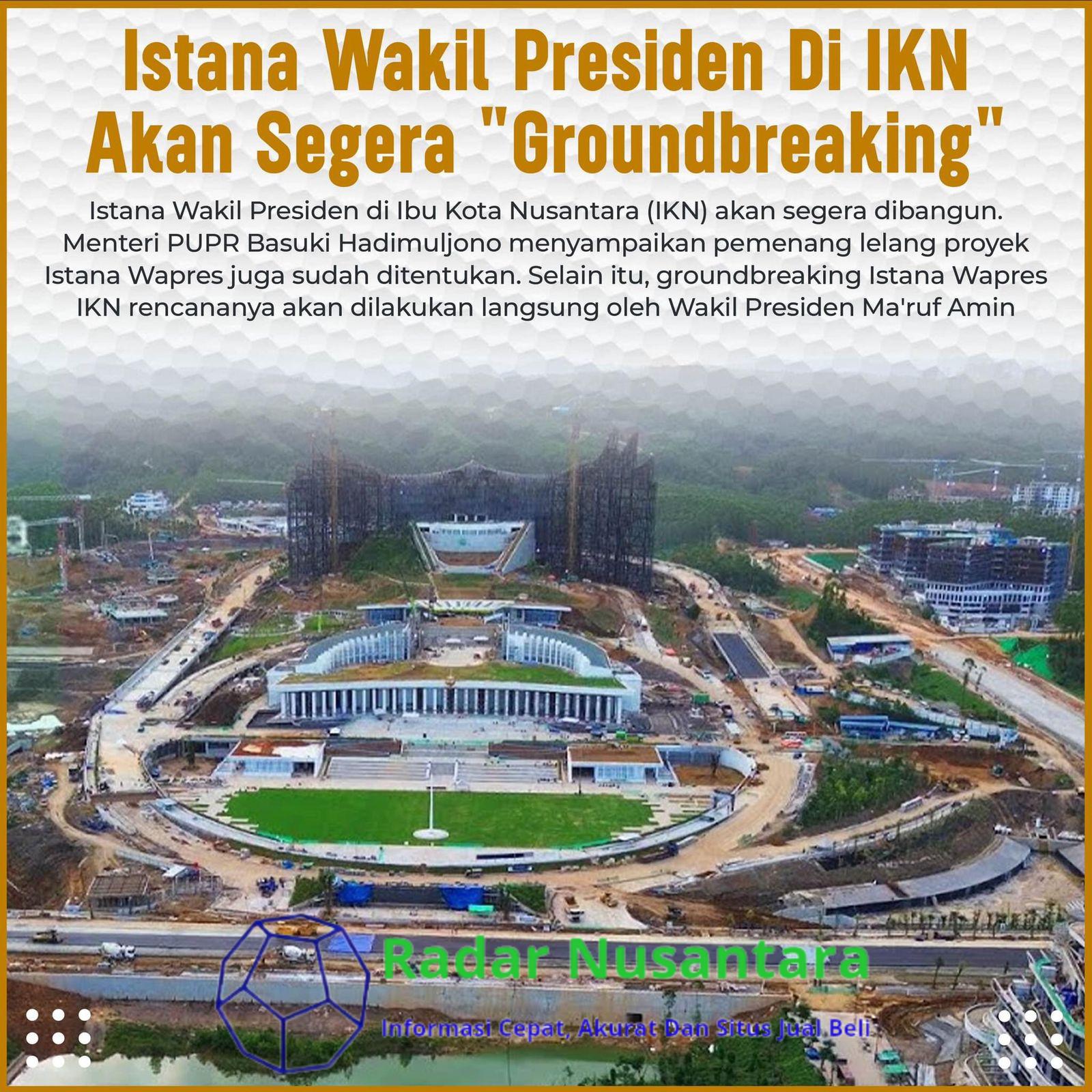 Istana Wakil Presiden Di IKN Akan Segera "Groundbreaking"