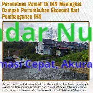 Permintaan Rumah Di IKN Meningkat Dampak Pertumbuhan Ekonomi Dari Pembangunan IKN
