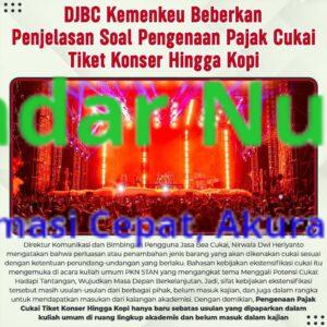 DJBC Kemenkeu Beberkan Penjelasan Soal Pengenaan Pajak Cukai Tiket Konser Hingga Kopi