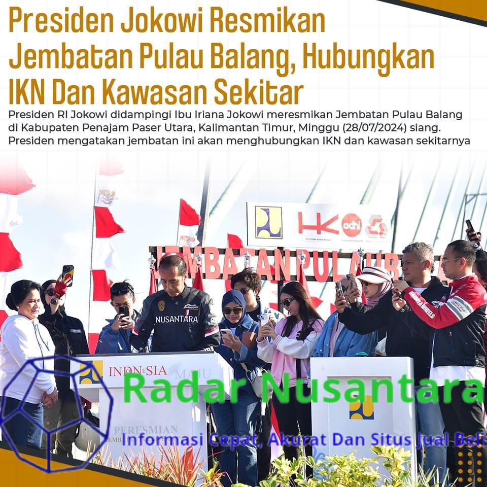 Presiden Jokowi Resmikan Jembatan Pulau Balang, Hubungkan IKN dan Kawasan Sekitar