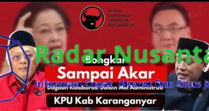 Bongkar!!! Dugaan Pelanggaran Berat Pemilu Kolaborasi KPU Karanganyar dengan Oknum Pengurus DPC PDIP Karanganyar
