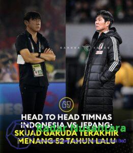 Head To Head TIMNAS Indonesia VS Jepang: Skuad Garuda Terakhir Menang 52 Tahun Lalu