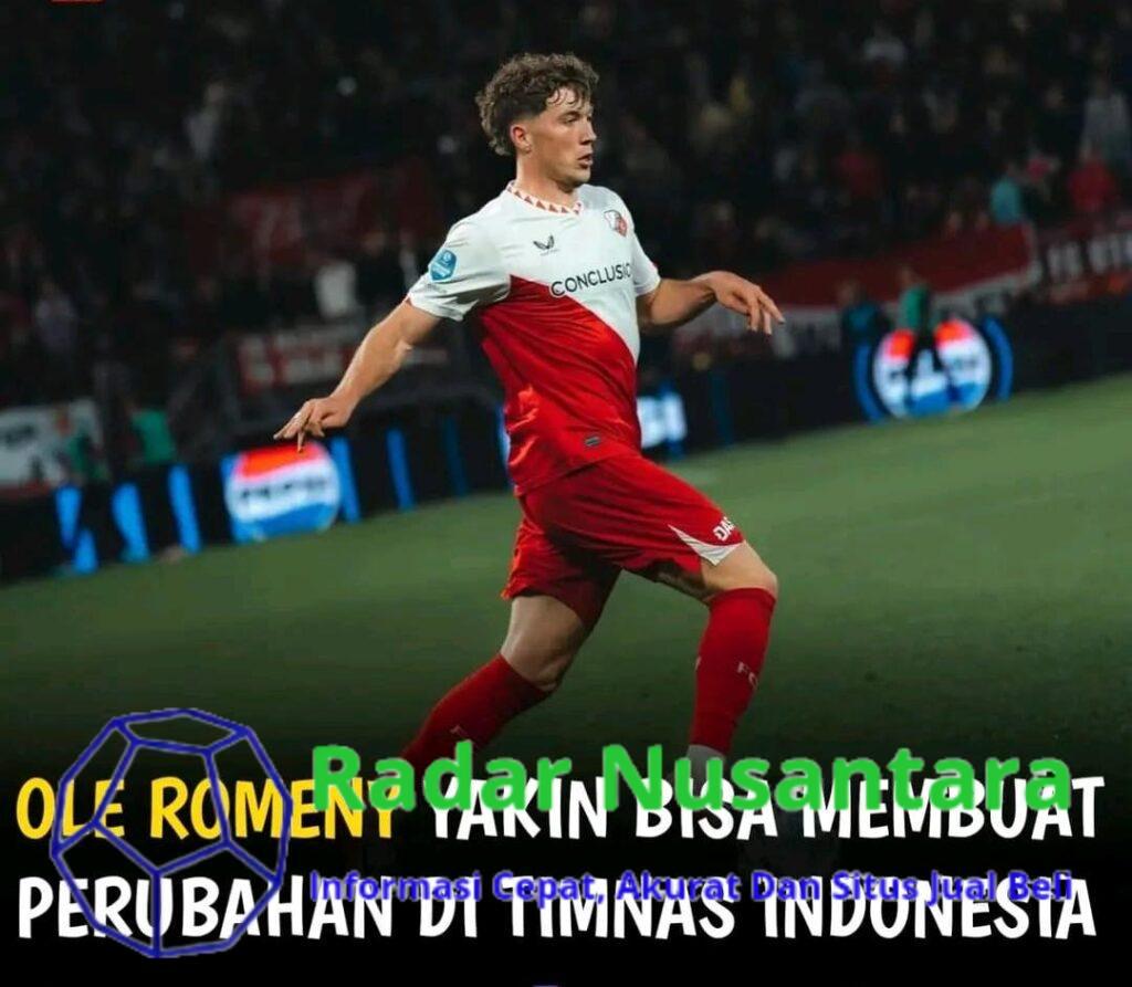 Ole Romeny Yakin Bisa Membuat Perubahan di TIMNAS Indonesia