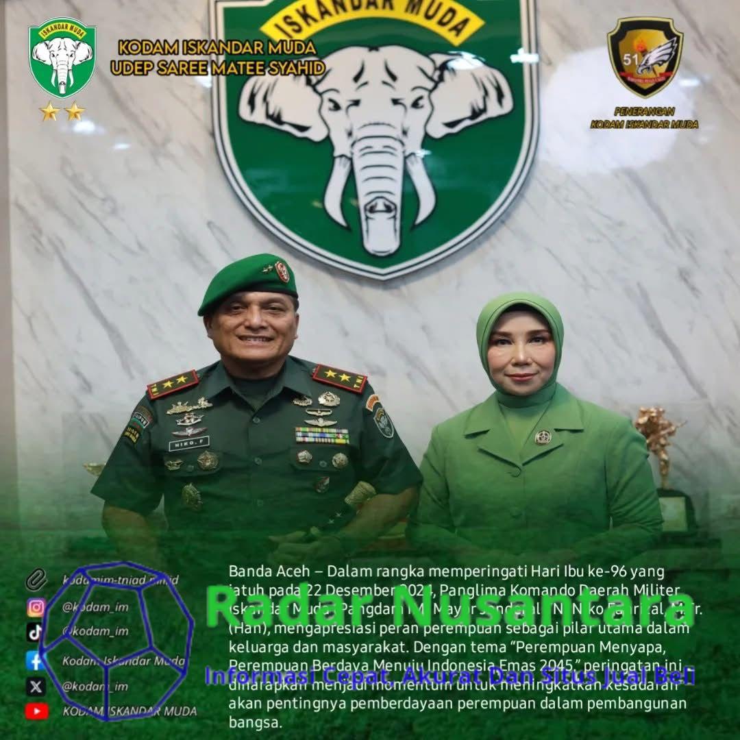 Hari Ibu ke-96: Pangdam IM Dorong Pemberdayaan Perempuan dalam Pembangunan Bangsa