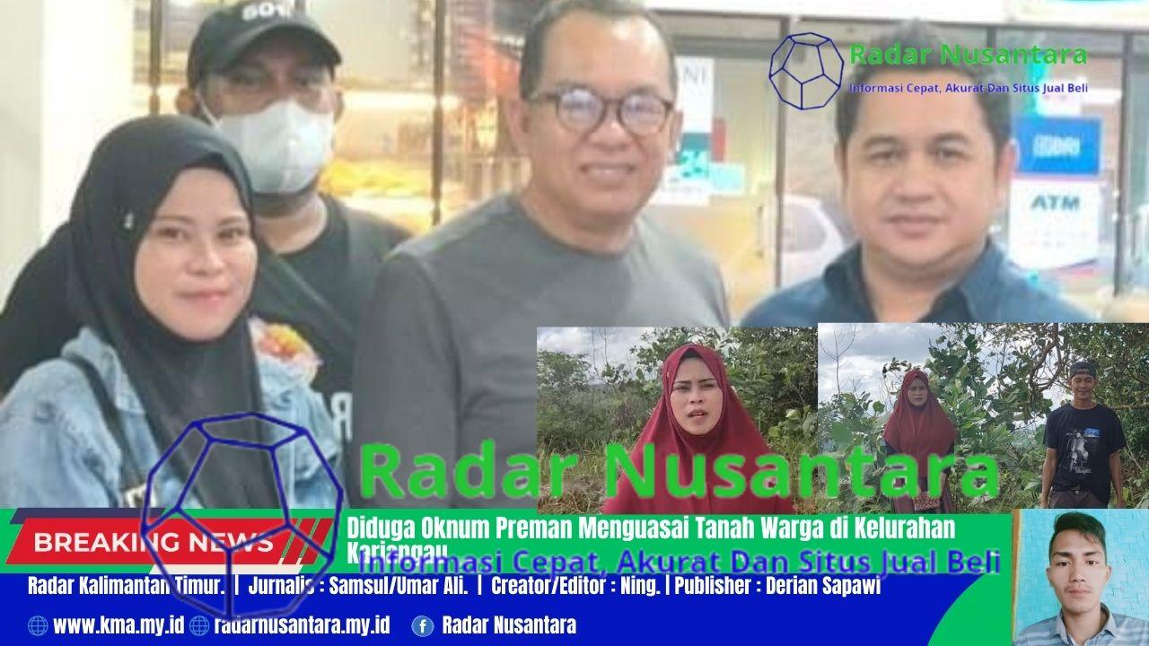 Di Duga Oknum Preman Menguasai Tanah Warga Di Kelurahan Kariangau