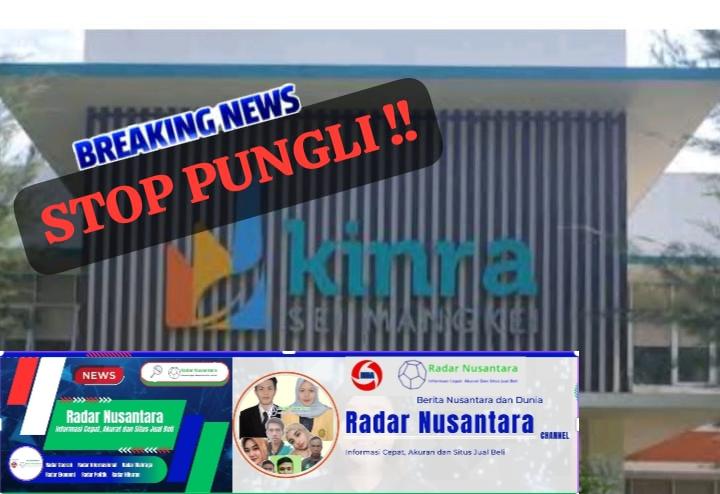 STOP PUNGLI, Peralihan Jasa Keamanan di PT. KINRA KEK Sei Mangkei Terindikasi Sarat Permainan