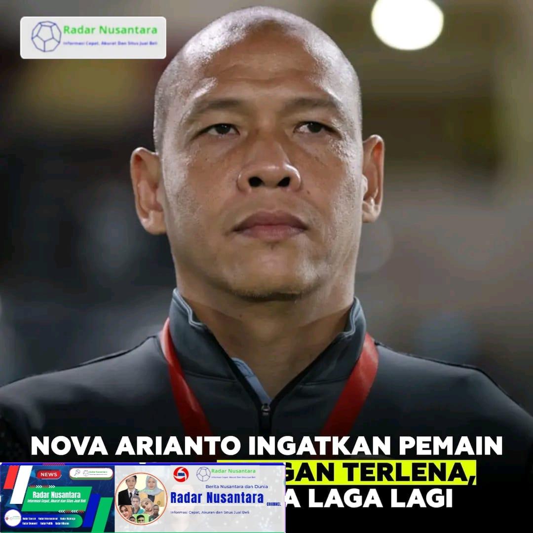 Nova Arianto Ingatkan Pemain TIMNAS U17 Jangan Terlena, Masih Ada Dua Laga Lagi