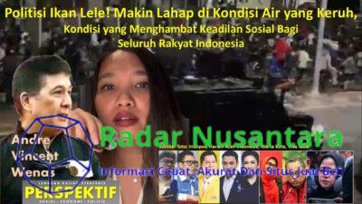 Politisi Ikan Lele! Makin Lahap di Kondisi Air yang Keruh, Kondisi yang Menghambat Keadilan Sosial Bagi Seluruh Rakyat Indonesia